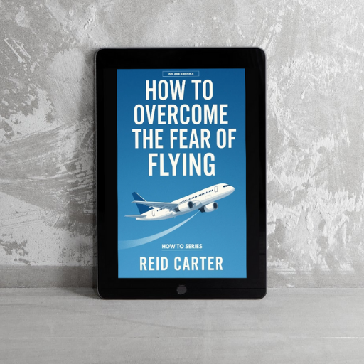 How to overcome the fear of flying