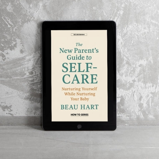 The New Parent's Guide to Self-Care: Nurturing Yourself While Nurturing Your Baby